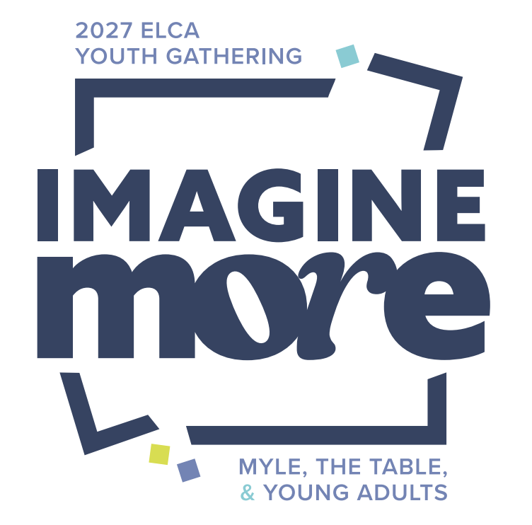 Logo for the 2027 ELCA Youth Gathering with 'IMAGINE more' and the subtitle 'MYLE, THE TABLE, & YOUNG ADULTS'.